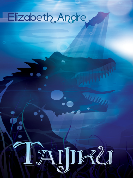 Title details for Taijiku by Elizabeth Andre - Available
